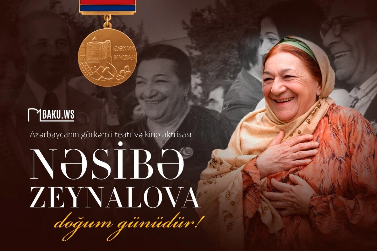 Nəsibə Zeynalovanın anadan olmasının 110 ili tamam olur