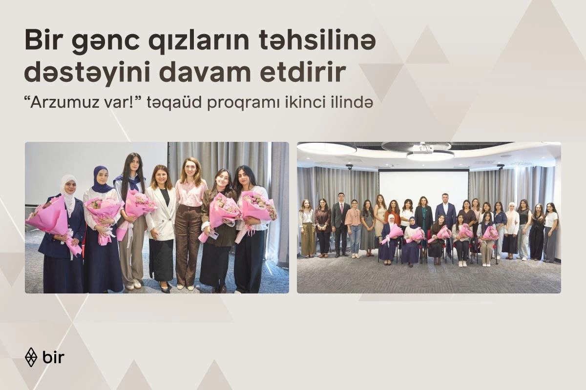 Bir ekosistemi qızların təhsilinə dəstəyini davam etdirir: Arzumuz var! proqramı ilə daha 6 gənc tələbə adını qazanıb