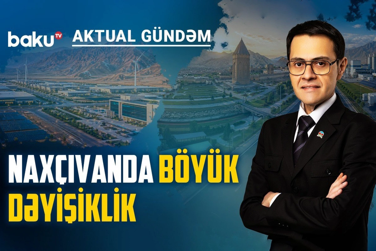 Sənaye parkı, yaşıl enerji, yeni idarəetmə: Naxçıvanın gələcəyi necə qurulur?