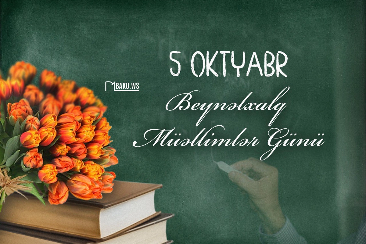 Bu gün Beynəlxalq Müəllimlər Günüdür