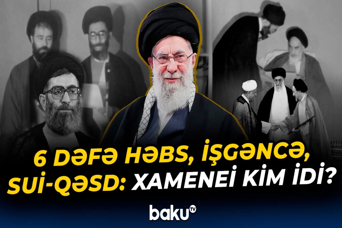 Şahın ən çox qorxduğu məhbus: İranın ali lideri haqqında bilmədiyiniz ŞOK FAKTLAR