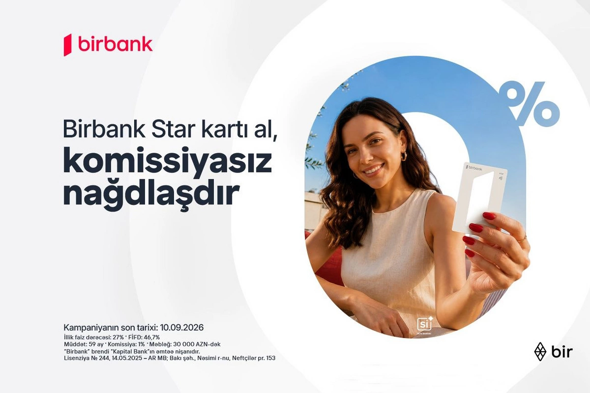 Birbank Star kartını indi sifariş edin, nağdlaşdırmanı komissiyasız edin