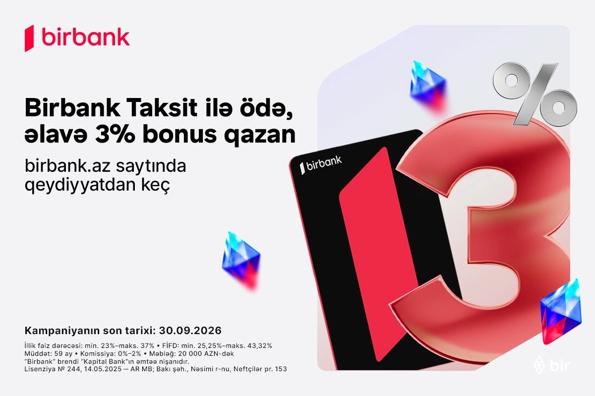 Birbank Taksit kartı sentyabrda daha çox qazandırır: 3% əlavə bonus