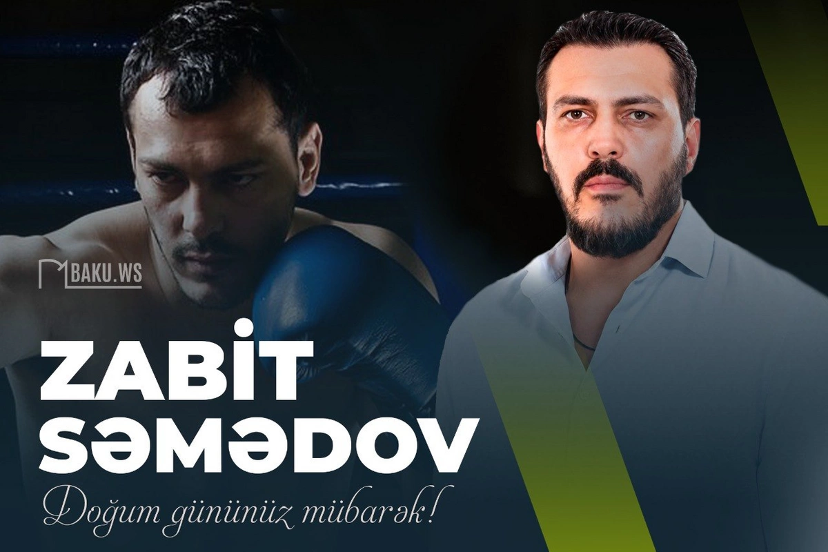 Bu gün Zabit Səmədovun doğum günüdür