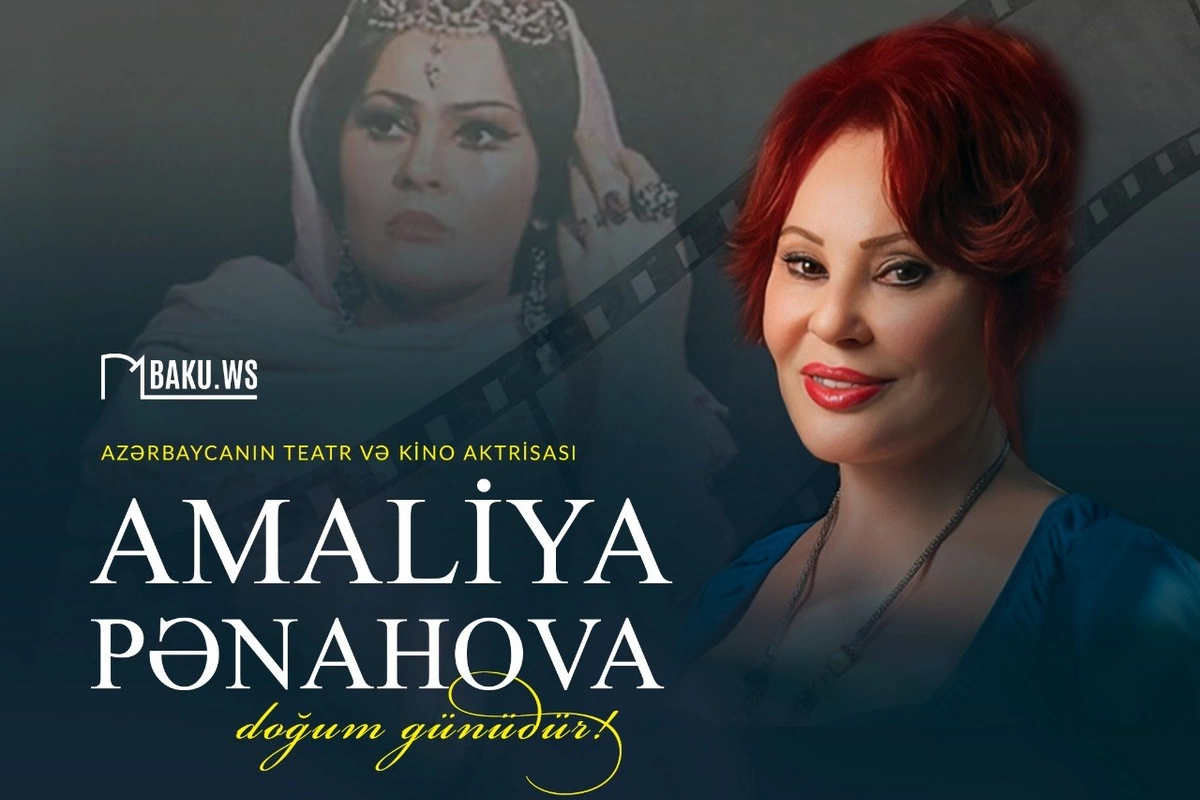 Bu gün Xalq artisti Amaliya Pənahovanın doğum günüdür