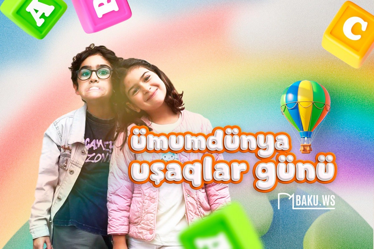 Bu gün Ümumdünya Uşaq Günüdür