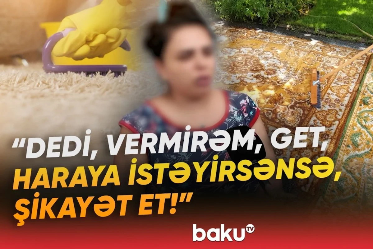 Yuyulması üçün şirkətə verilən xalça yoxa çıxdı