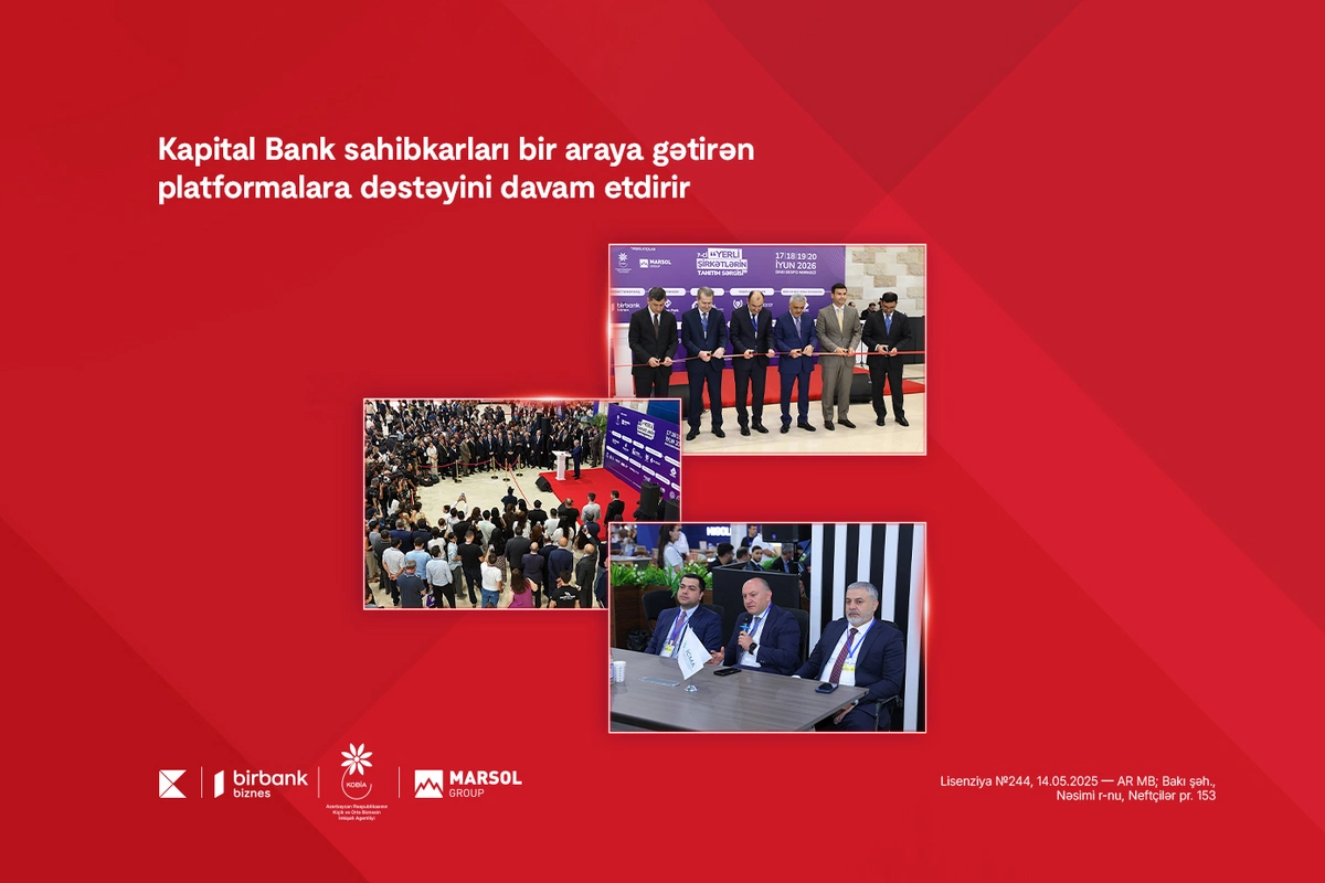 Kapital Bank sahibkarları bir araya gətirən platformalara dəstəyini davam etdirir