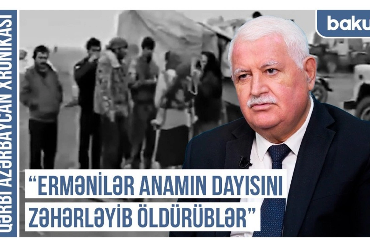 Qərbi Azərbaycan Xronikası: Ermənilər anamın dayısını zəhərləyib öldürüblər Qərbi Azərbaycan Xronikası: Ermənilər anamın dayısını zəhərləyib öldürüblər