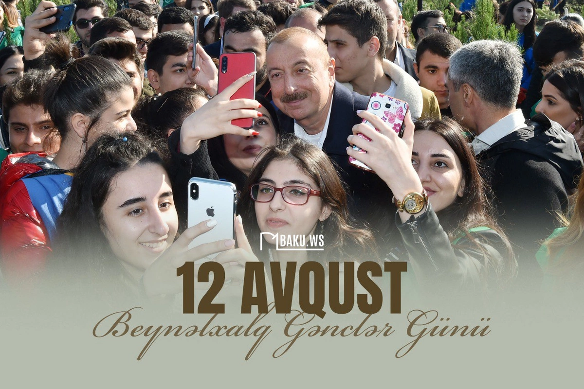 12 avqust - Beynəlxalq Gənclər Günüdür 12 avqust - Beynəlxalq Gənclər Günüdür