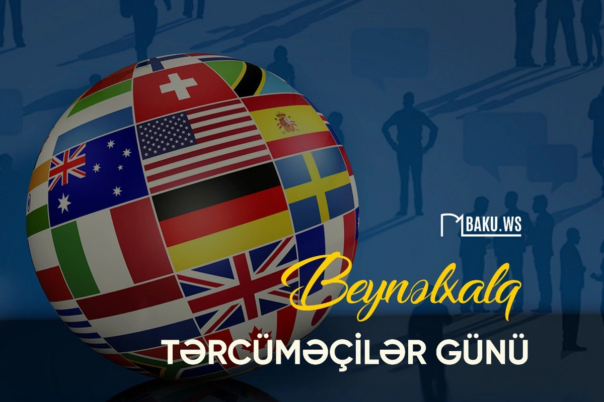Bu gün tərcüməçilərin peşə bayramıdır