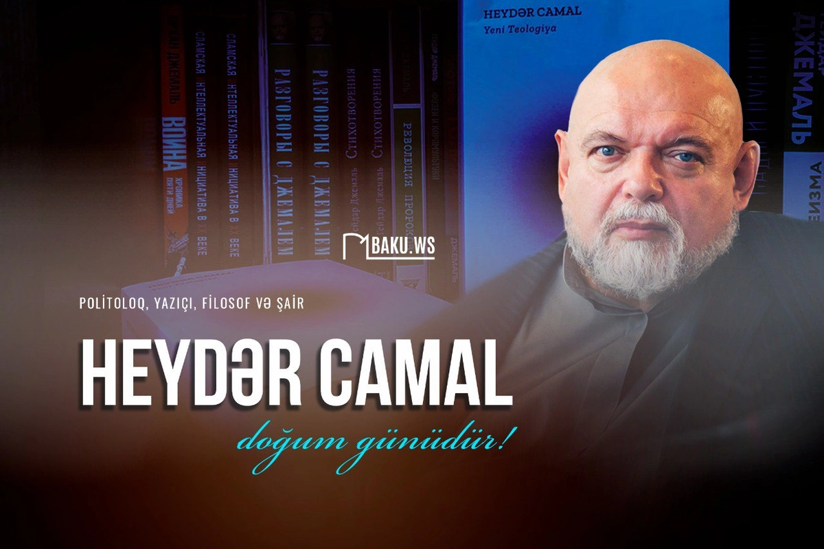 Heydər Camalın doğum günüdür