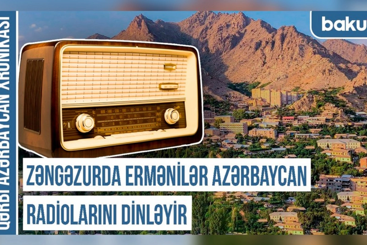 Qərbi Azərbaycan Xronikası: Zəngəzurda ermənilər Azərbaycan radiolarını dinləyir Qərbi Azərbaycan Xronikası: Zəngəzurda ermənilər Azərbaycan radiolarını dinləyir