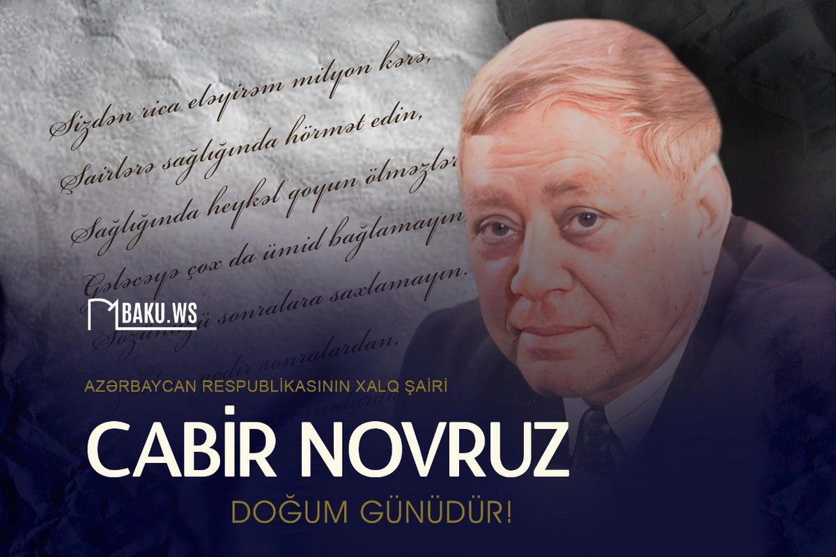 Bu gün Xalq şairi Cabir Novruzun doğum günüdür