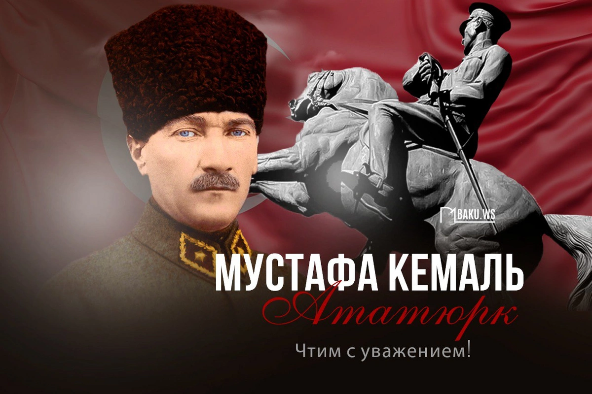 Today is the day of remembrance of Mustafa Kemal Atatürk