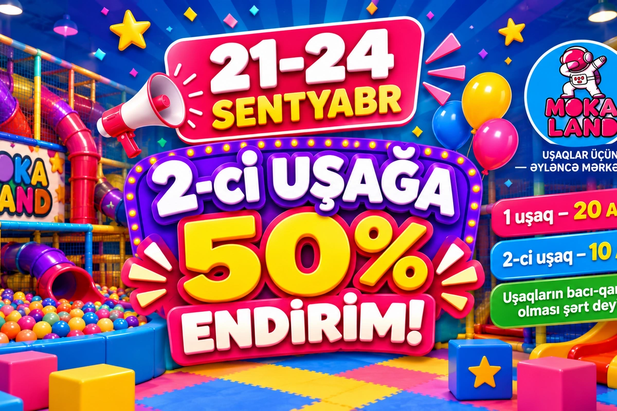 Moka Land-da 21–24 sentyabr kampaniyası: 2-ci uşağa 50% endirim