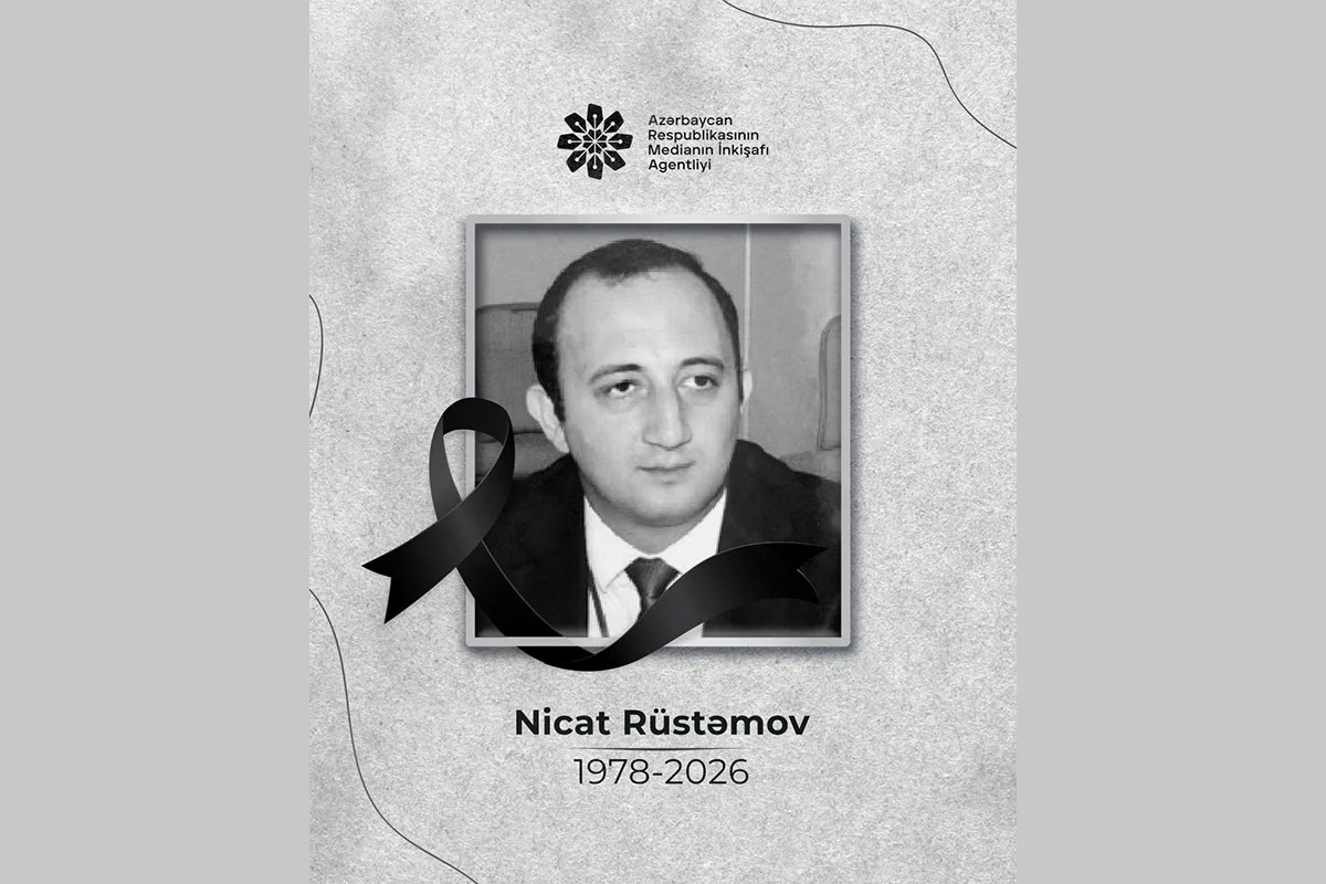 MEDİA jurnalist Nicat Rüstəmovun vəfatı ilə bağlı başsağlığı verib
