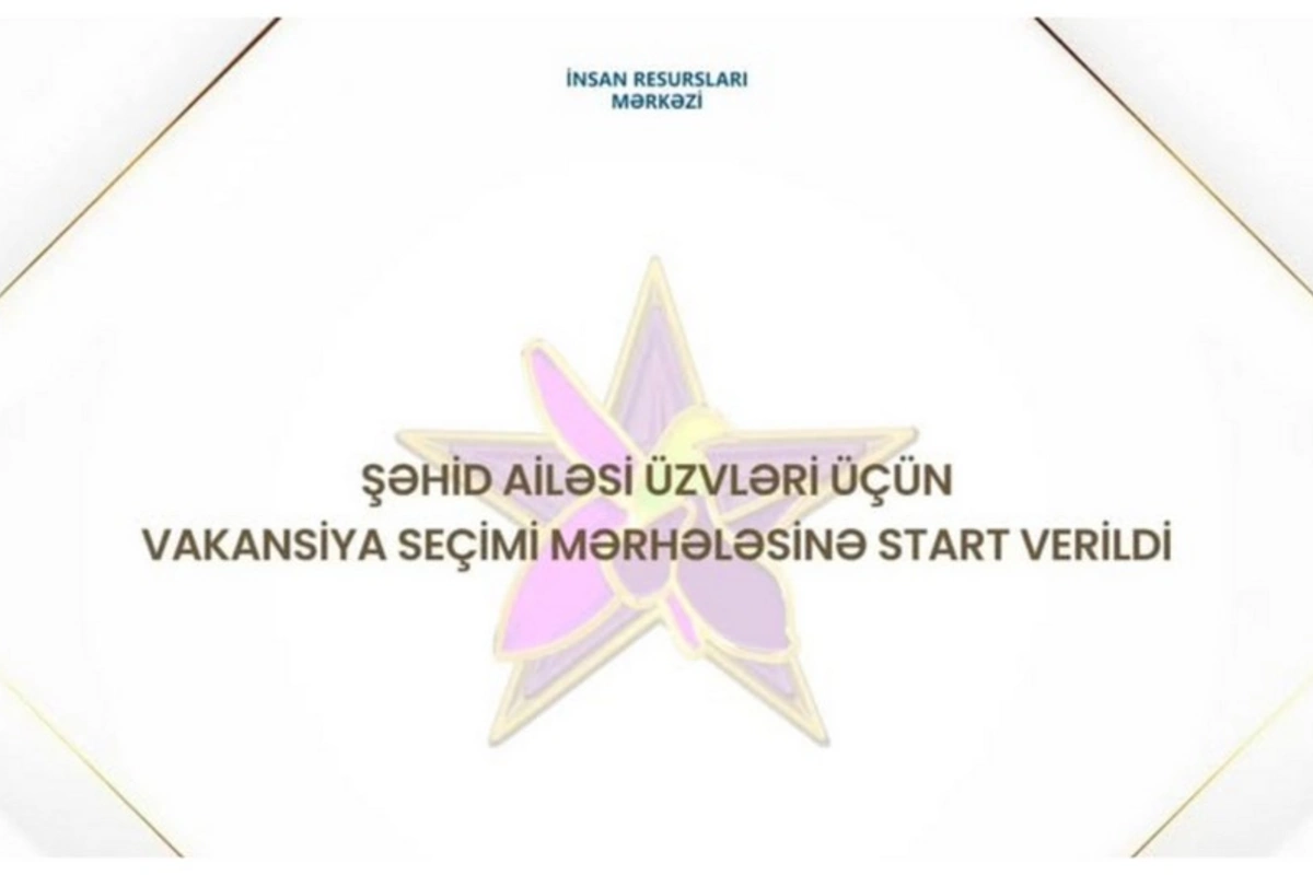 Şəhid ailəsi üzvləri üçün MİQ üzrə vakansiya seçimi mərhələsi başlayıb