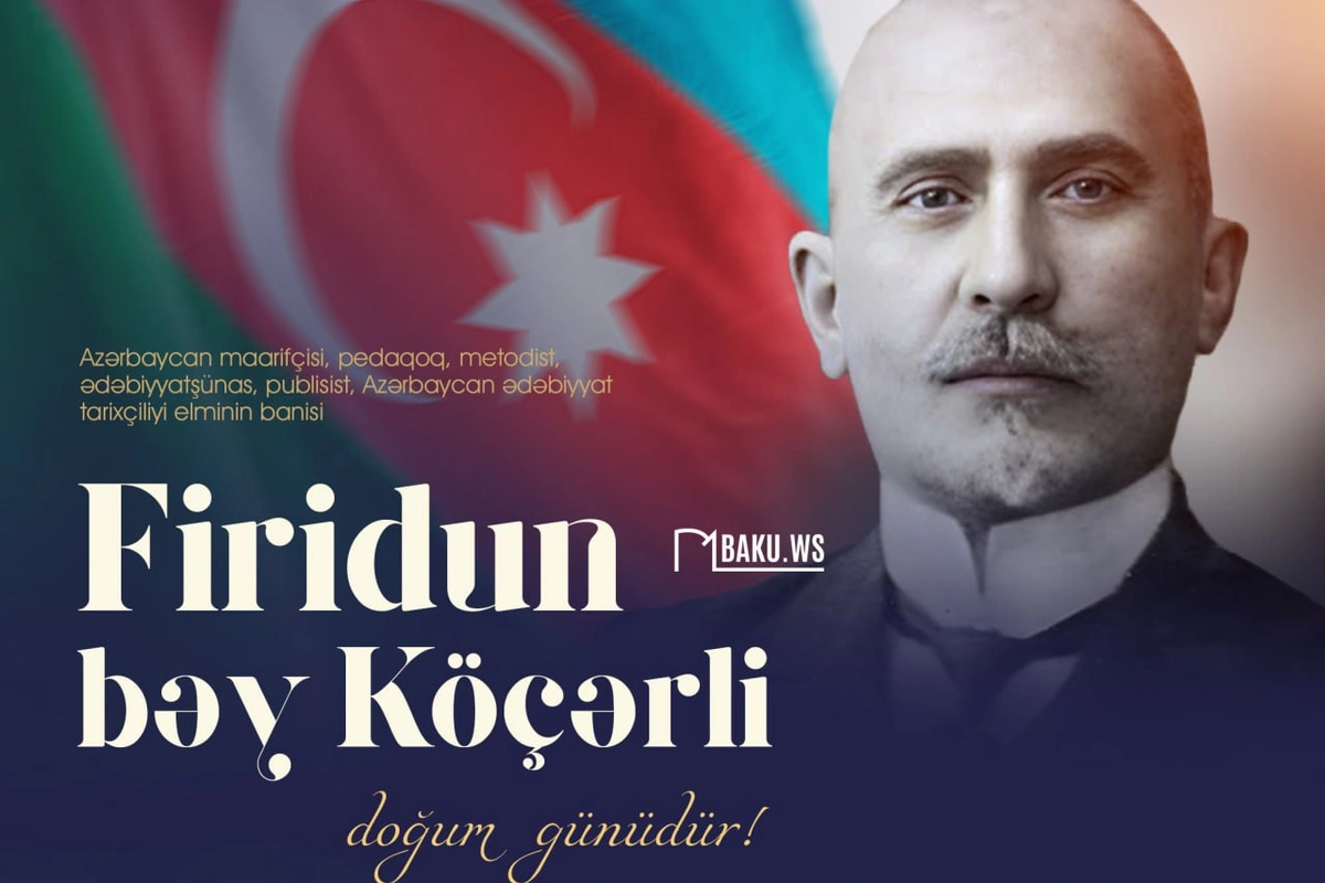 Bu gün Firidun bəy Köçərlinin doğum günüdür