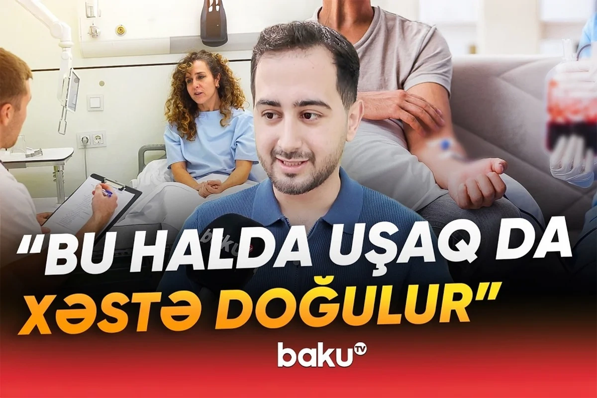 Talassemiya daşıyıcıları evlənərkən nəyə diqqət etməlidirlər? - Həkim TÖVSİYƏSİ