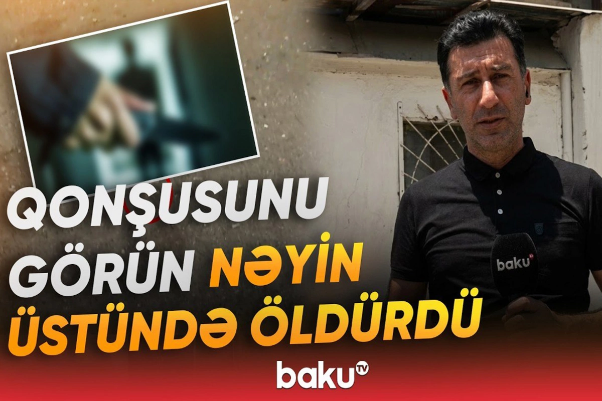 Kubinka sakini qonşusunu ürəyindən niyə bıçaqlayıb? - TƏFƏRRÜAT