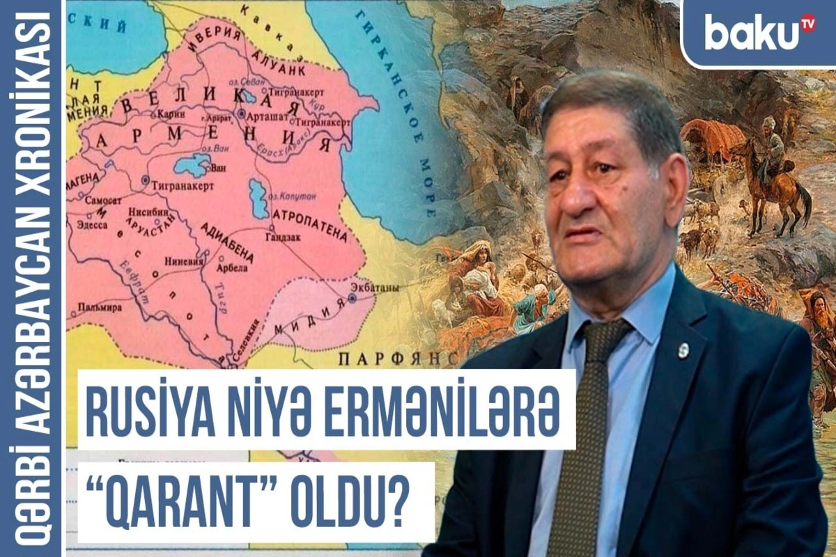 Qərbi Azərbaycan Xronikası: Böyük Ermənistan xülyası necə uydurulub?