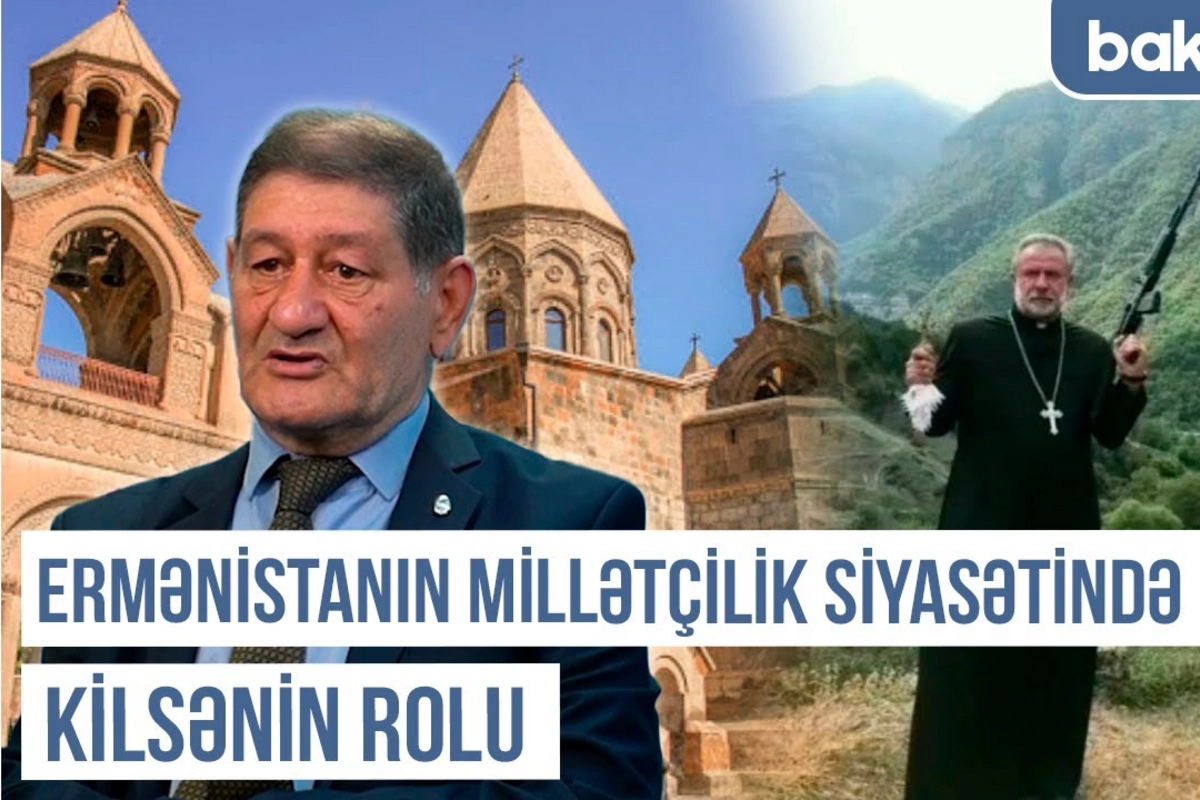 Qərbi Azərbaycan Xronikası: Ermənistanın millətçilik siyasətində kilsənin rolu