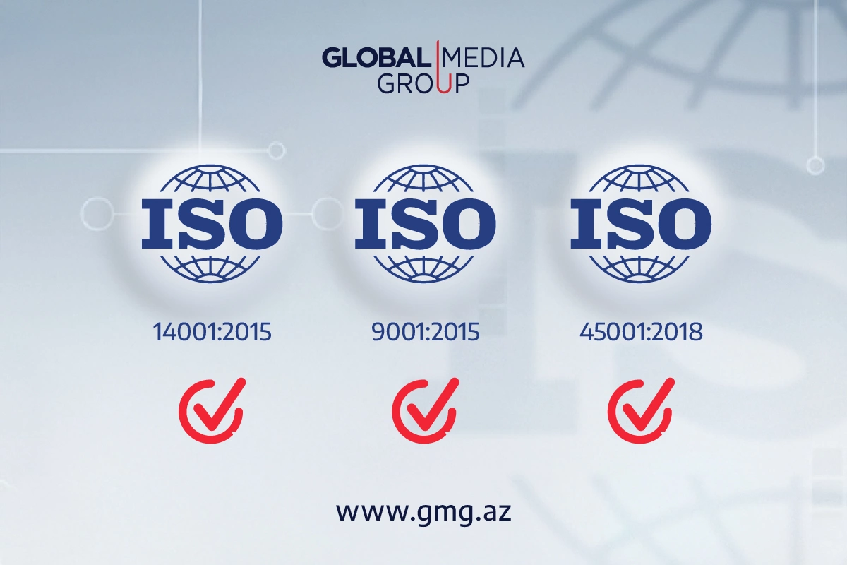 Global Media Groupun tərkibindəki şirkətlərin beynəlxalq idarəetmə standartlarına uyğunluğu növbəti dəfə təsdiqlənib