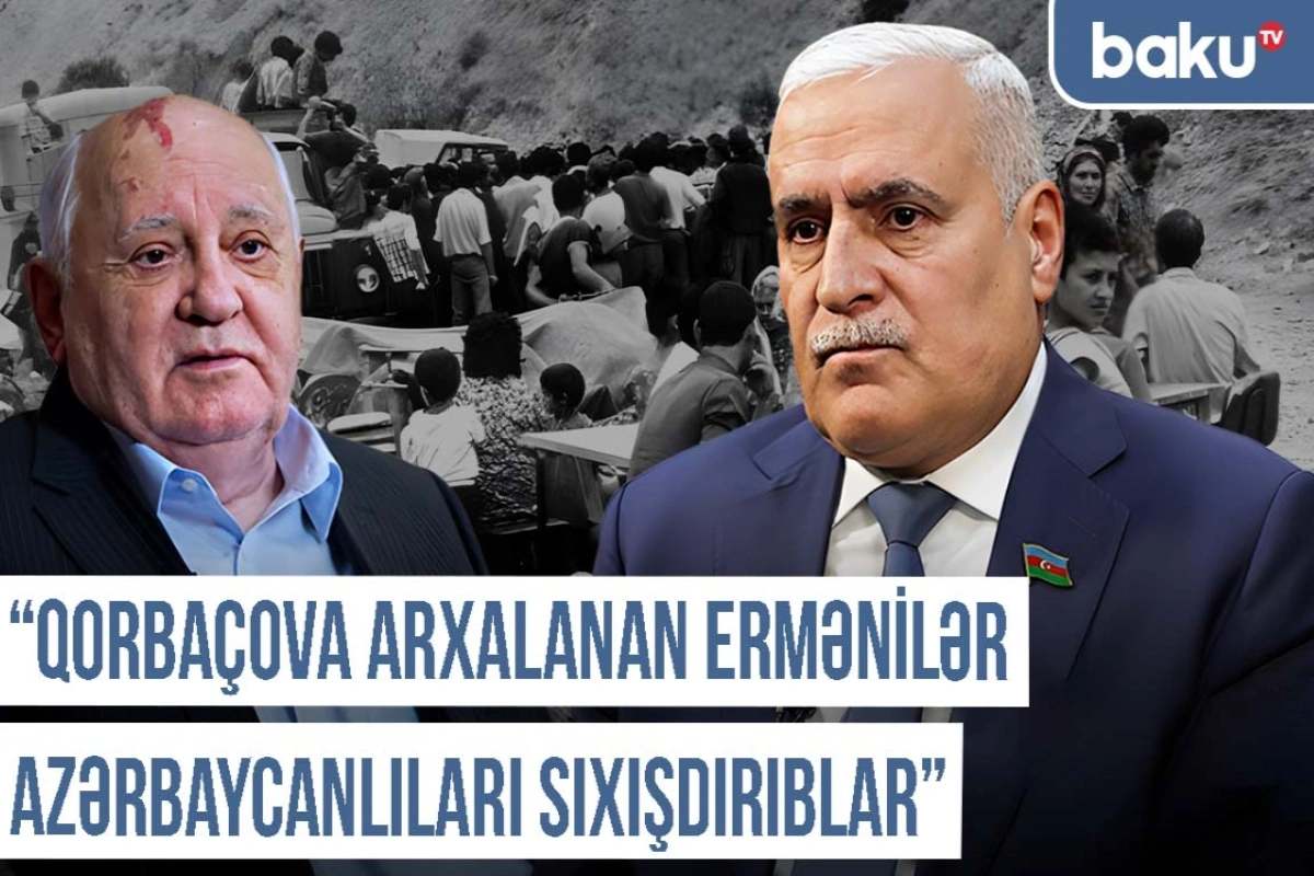 Qərbi Azərbaycan Xronikası: "Qorbaçova arxalanan ermənilər azərbaycanlıları sıxışdırıblar"