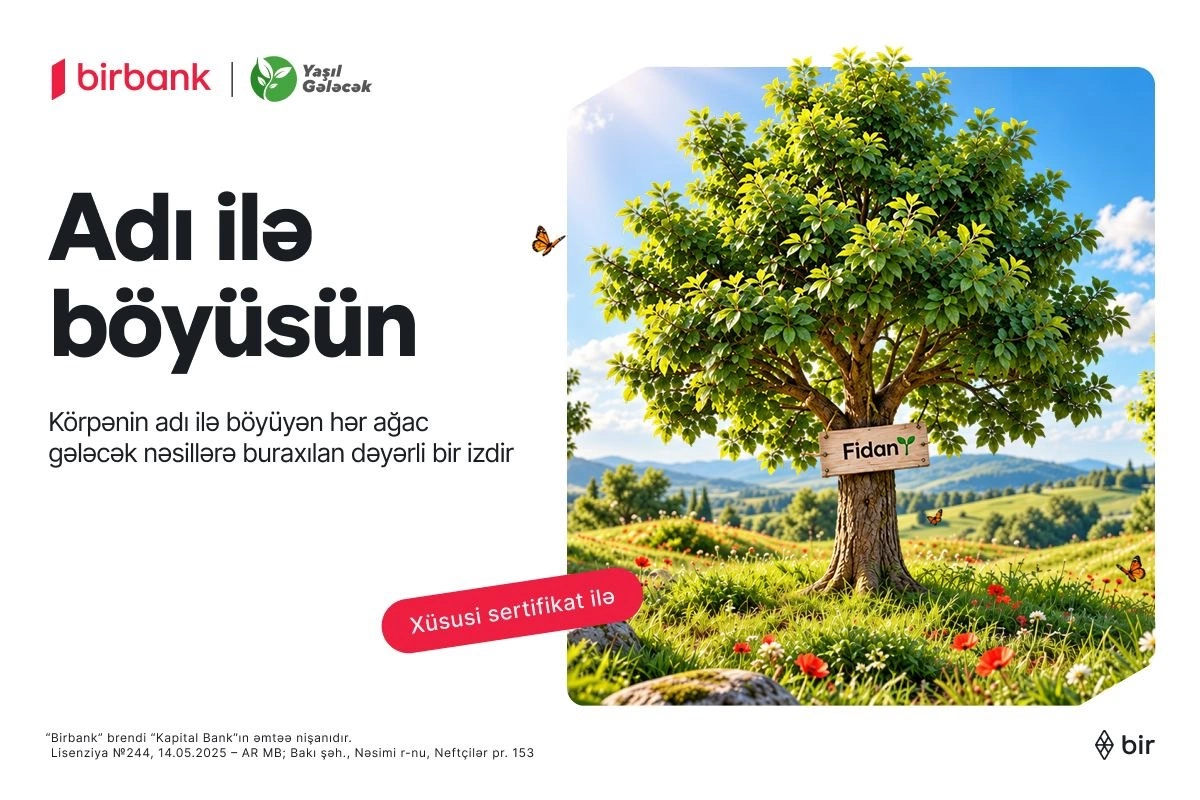 Birbank Adı ilə böyüsün layihəsi ilə bank sektorunda ilkə imza atıb