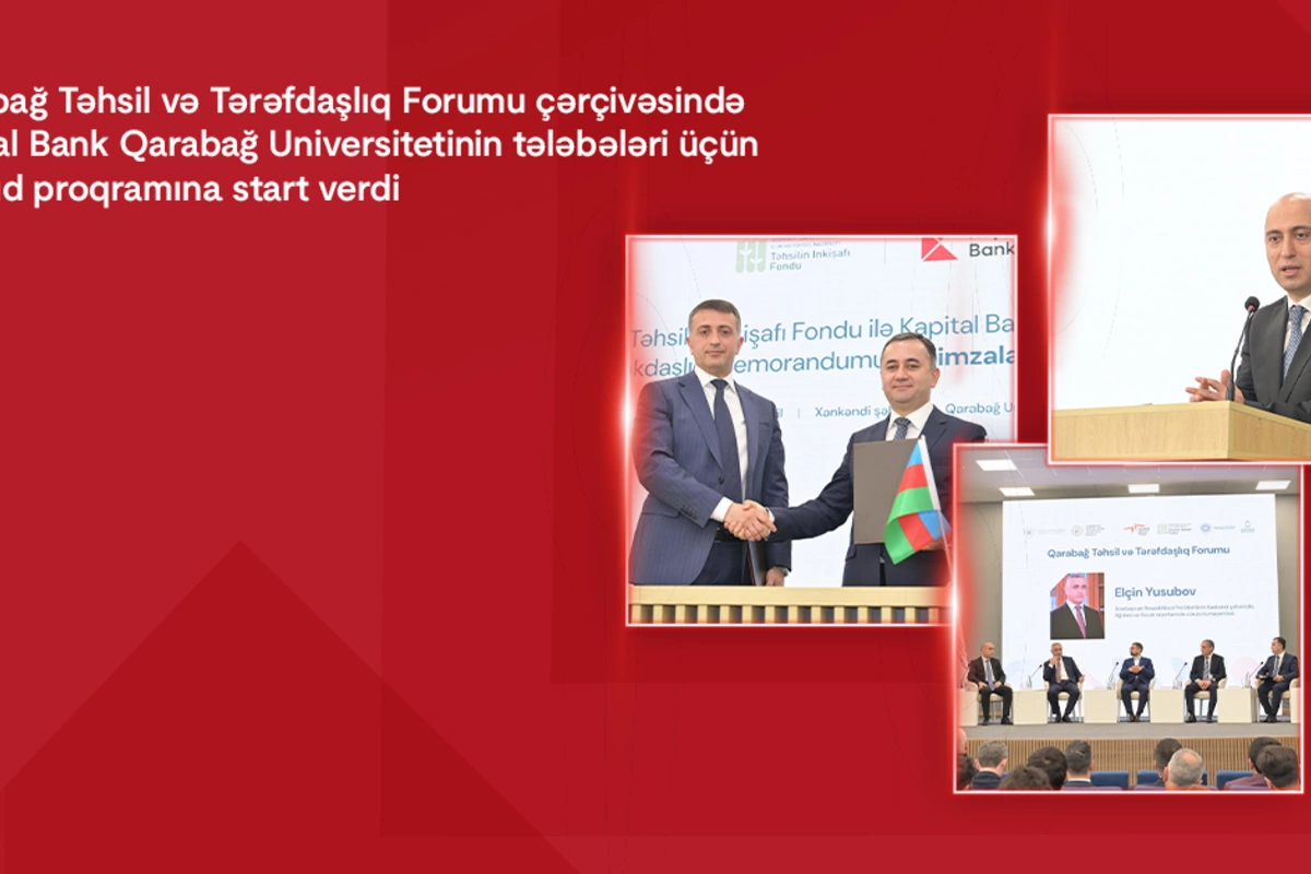 Kapital Bank Qarabağ Universitetinin tələbələri üçün təqaüd proqramına start verdi