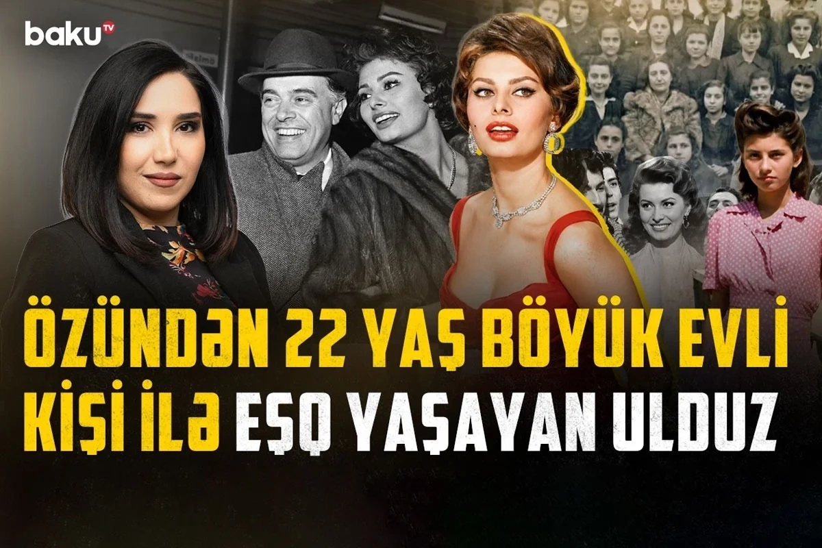 Atası onu qəbul etmədi, yoxsulluqda böyüdü: Sofi Lorenin təsirli həyat hekayəsi