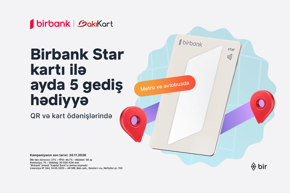 Birbank Star kartı ilə ictimai nəqliyyatda hər ay 5 gediş ödənişsizdir