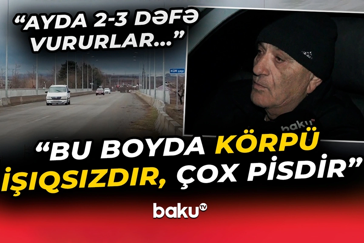 Doqquz ildir istifadəyə verilən körpü niyə işıqlandırılmır?