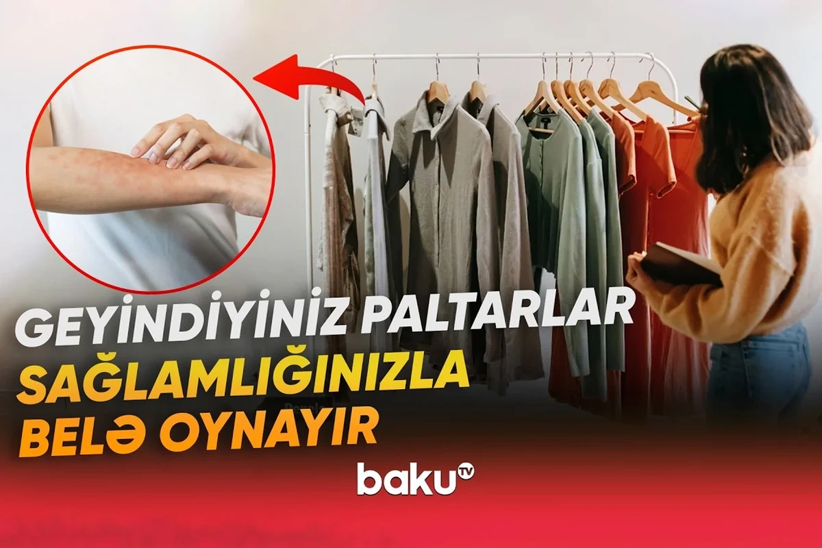 Üzdə şişkinlik, dəridə səpkilər: Səbəb geyiminizdə gizlənə bilər