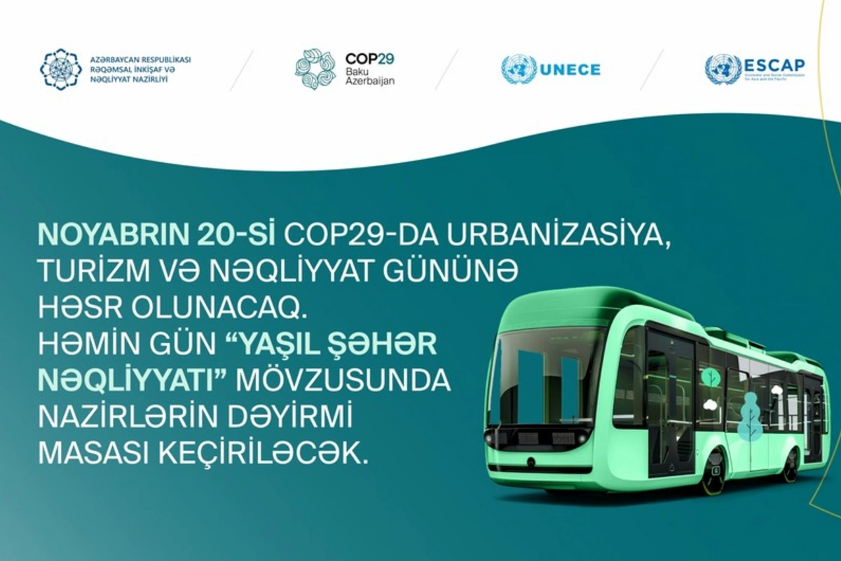 Sabah Yaşıl şəhər nəqliyyatı mövzusunda nazirlərin dəyirmi masası keçiriləcək Sabah Yaşıl şəhər nəqliyyatı mövzusunda nazirlərin dəyirmi masası keçiriləcək