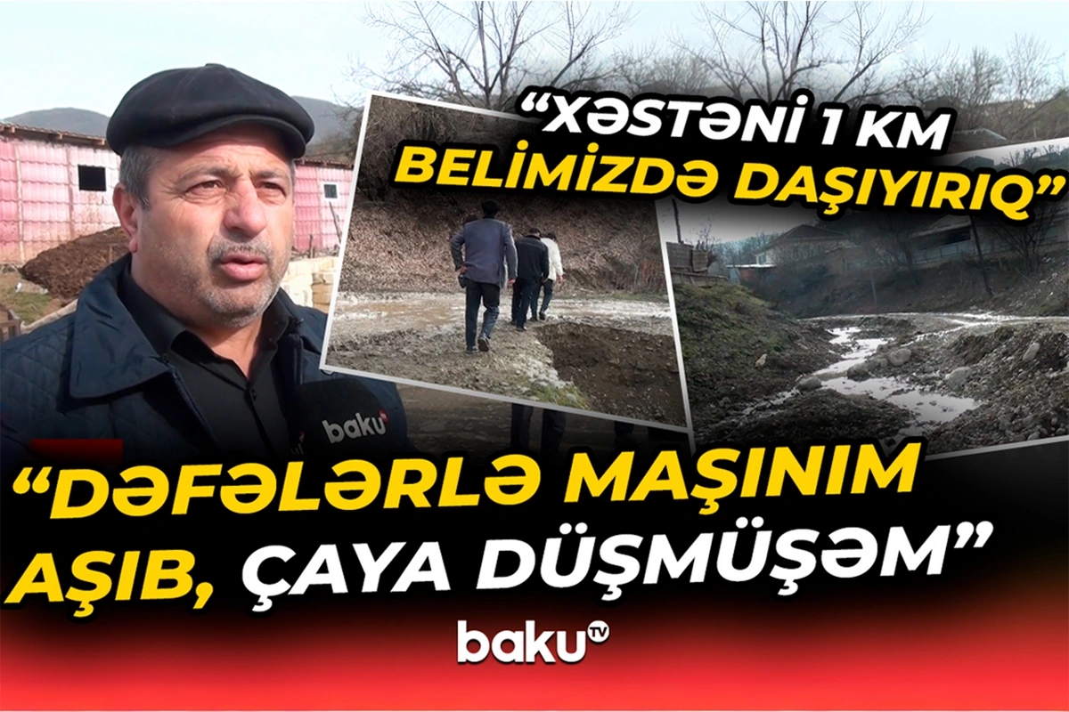 Quba sakinlərinin yol problemi: Dəfələrlə maşınım aşıb, çaya düşmüşəm