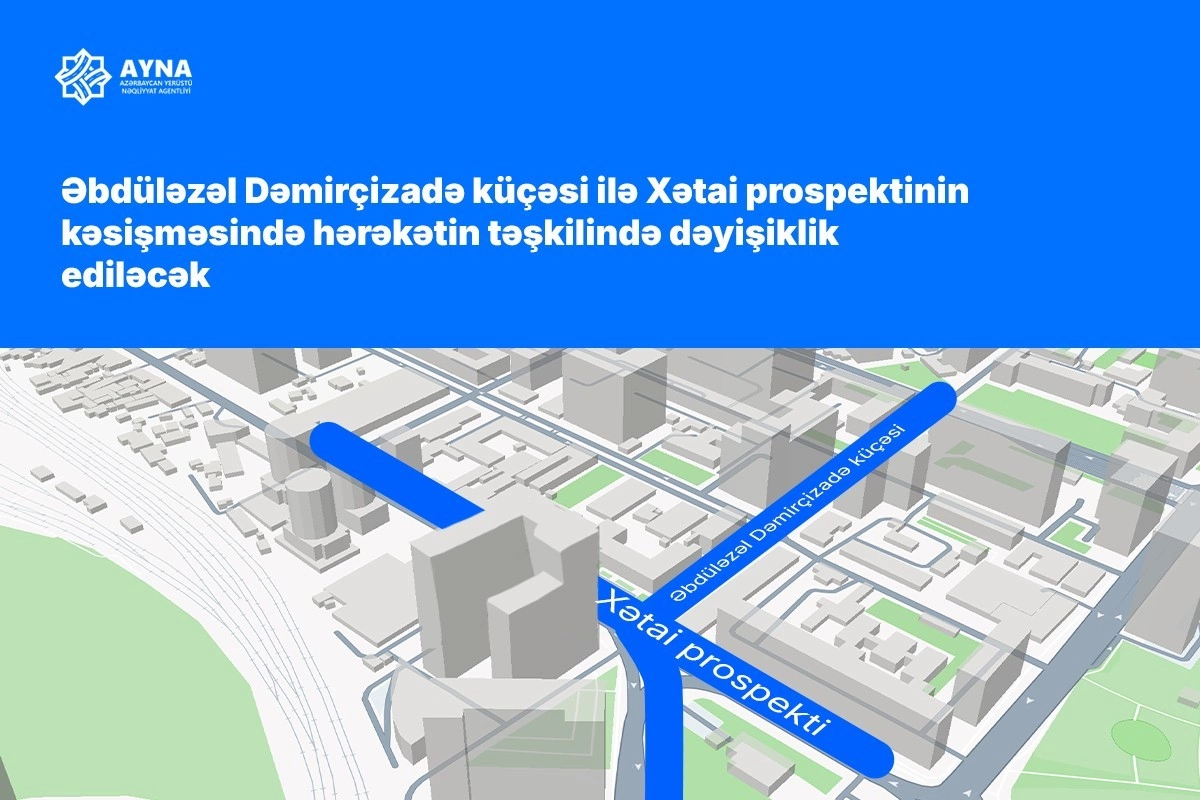 DİQQƏT! - Bu yolların kəsişməsində DƏYİŞİKLİK OLACAQ