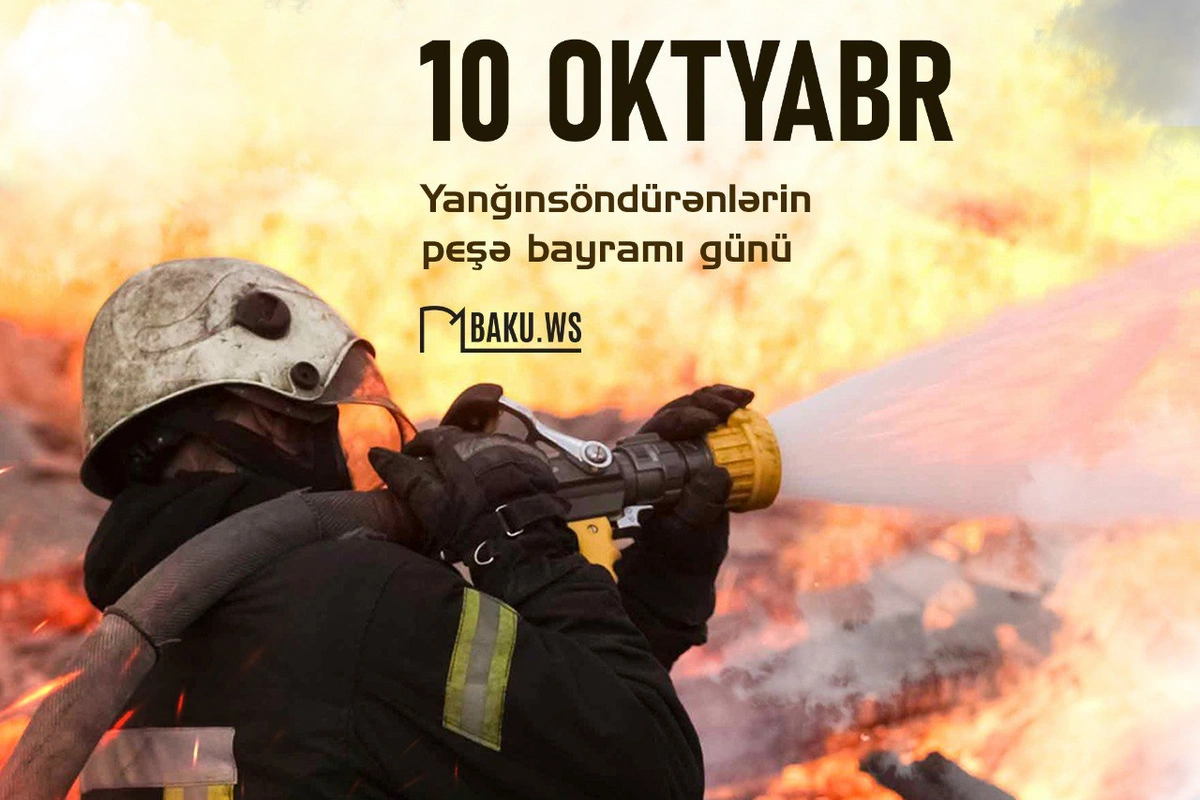 Bu gün yanğınsöndürənlərin peşə bayramıdır