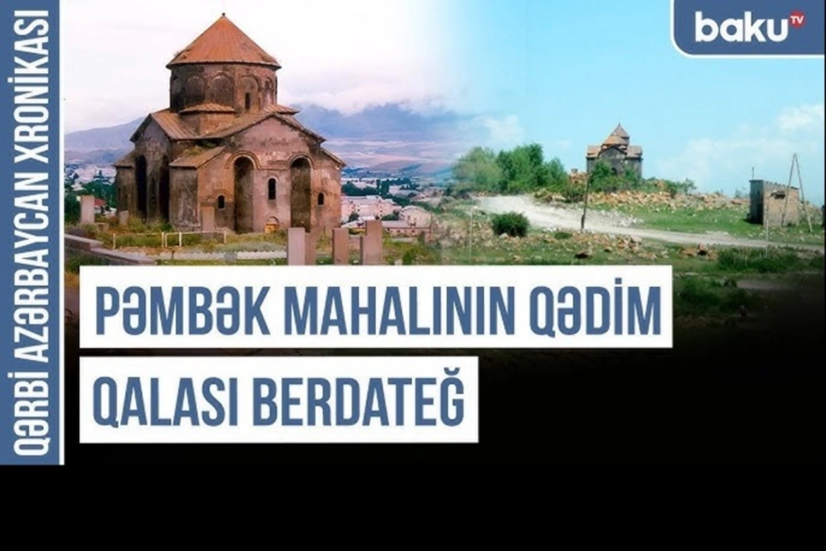 Qərbi Azərbaycan Xronikası: Ermənilərin addəyişmə terroruna məruz qalan toponimlər