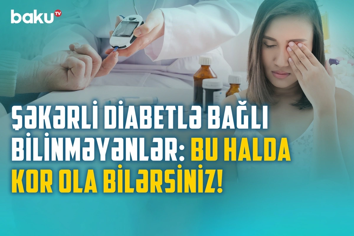 Diabetin ən təhlükəli fəsadı: Xəstə də hiss etmir