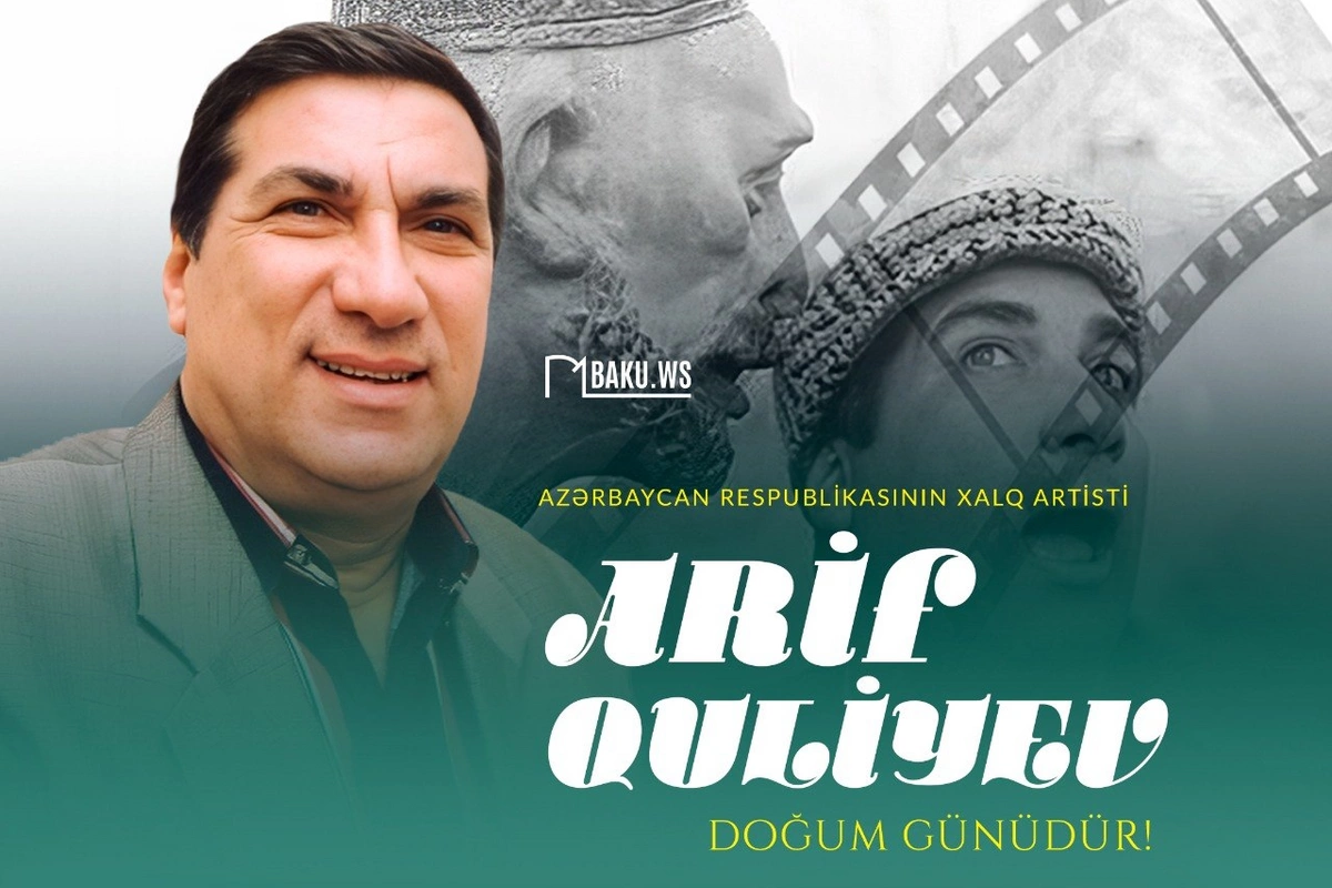 Bu gün Xalq artisti Arif Quliyevin doğum günüdür