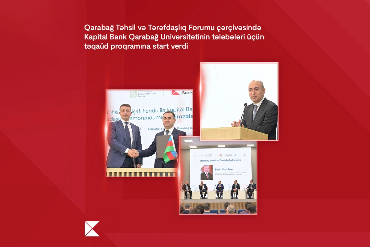 Kapital Bank Qarabağ Universitetinin tələbələri üçün təqaüd proqramına start verdi Kapital Bank Qarabağ Universitetinin tələbələri üçün təqaüd proqramına start verdi