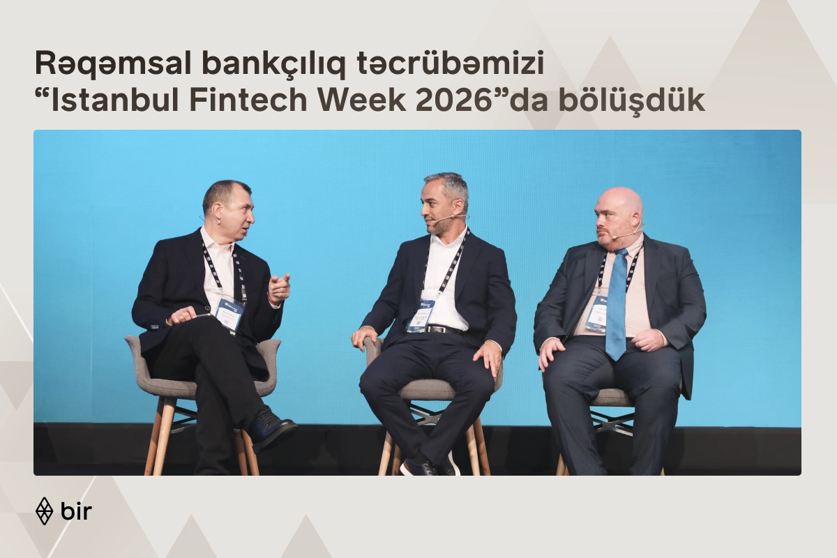 Bir rəqəmsal bankçılıq təcrübəsini Istanbul Fintech Week tədbirində təqdim edib