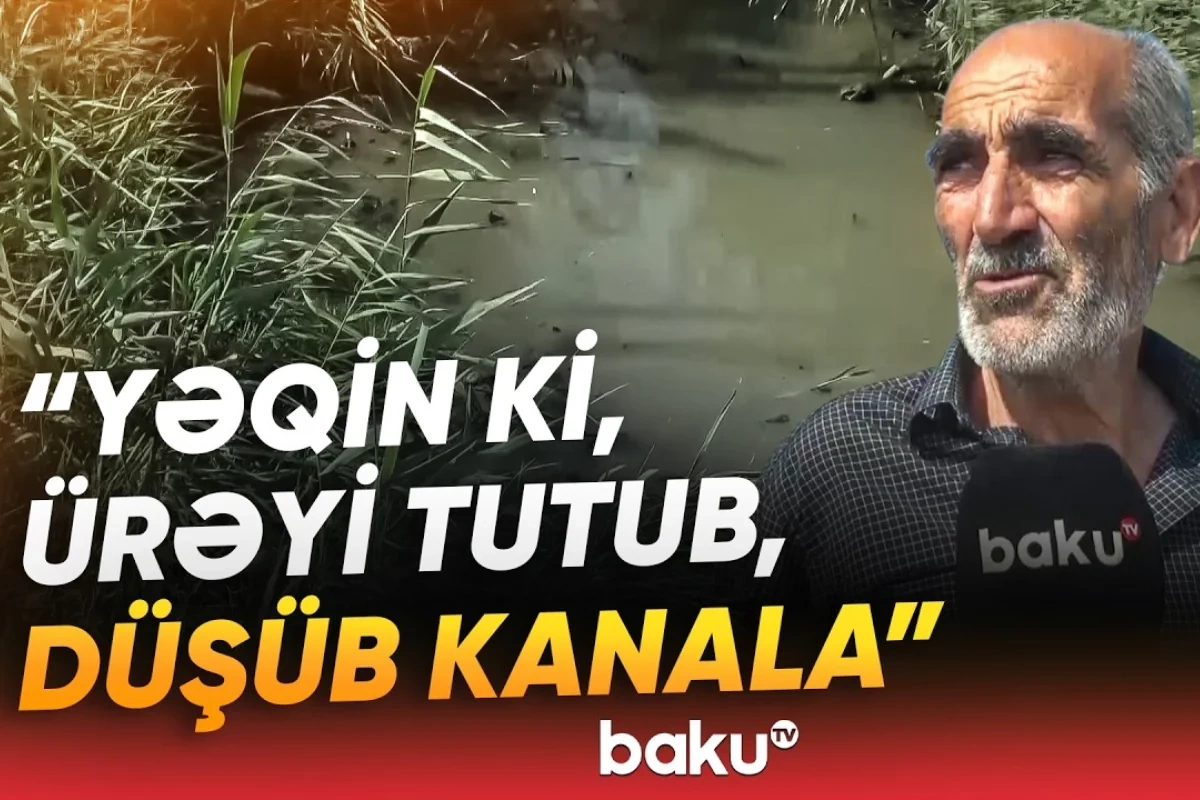 Biləsuvarda dəhşət: Kənd sakini faciəli hadisədən danışdı