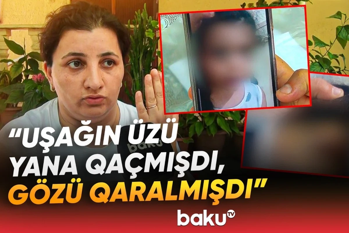 Bağçada dəhşətə gətirən hadisə: İki aydır həkimlərdəyik