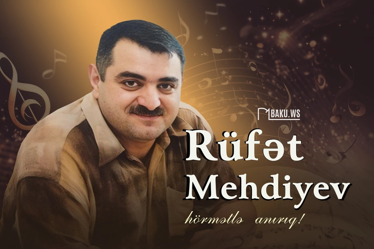 Müğənni Rüfət Mehdiyevin vəfatından 15 il ötür