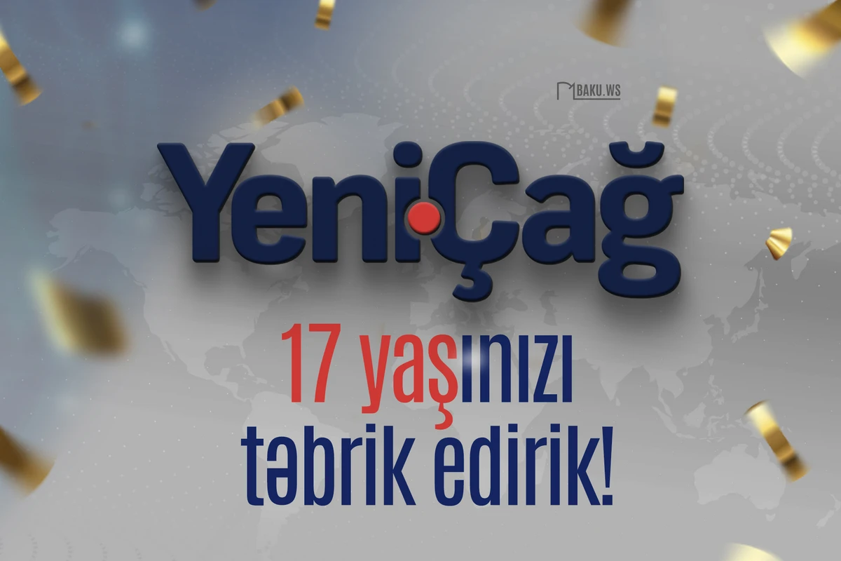 Yenicag.az saytının 17 yaşı tamam olur