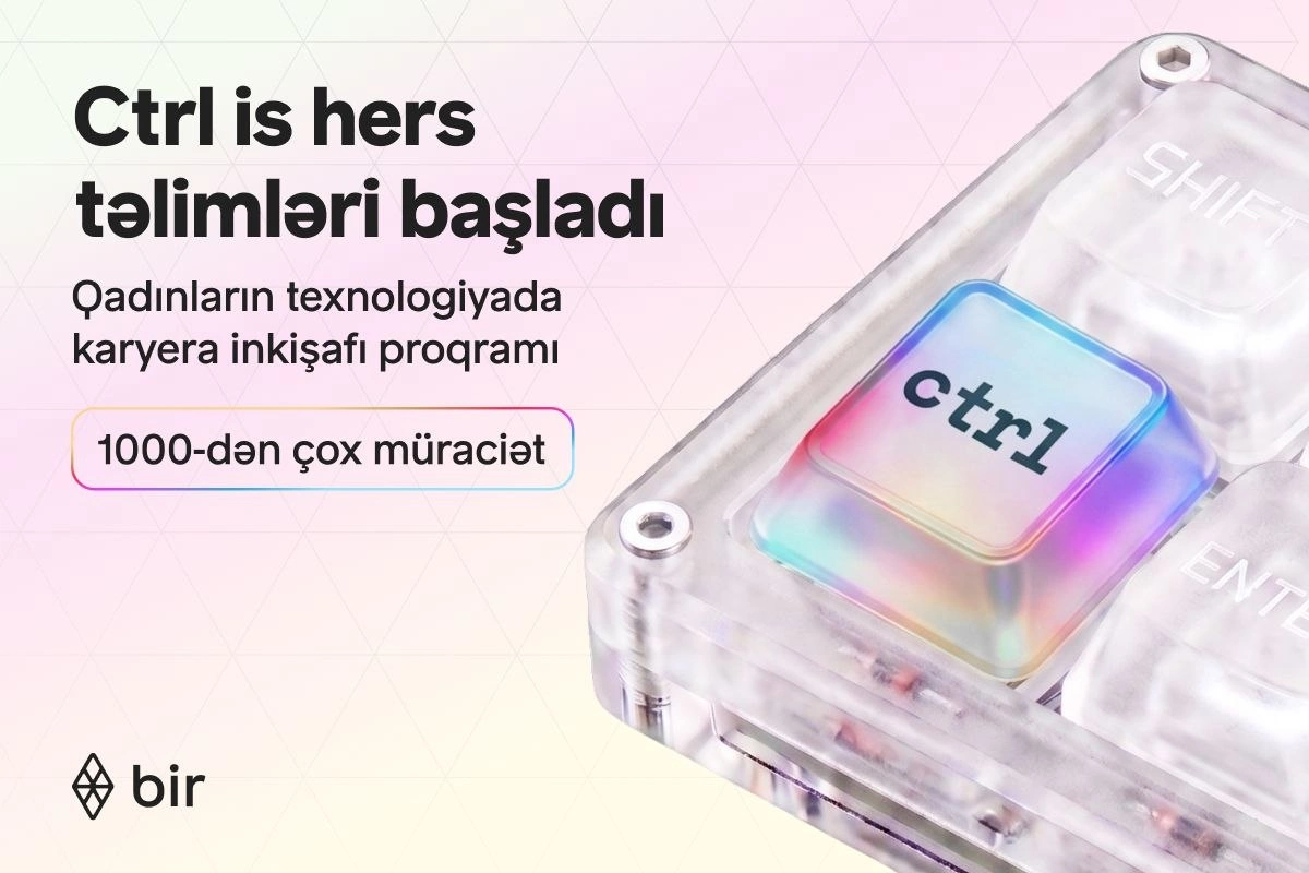 Texnologiyada qadın gücü: Bir Ctrl is hers qalibləri üçün təlimlərə başlayıb