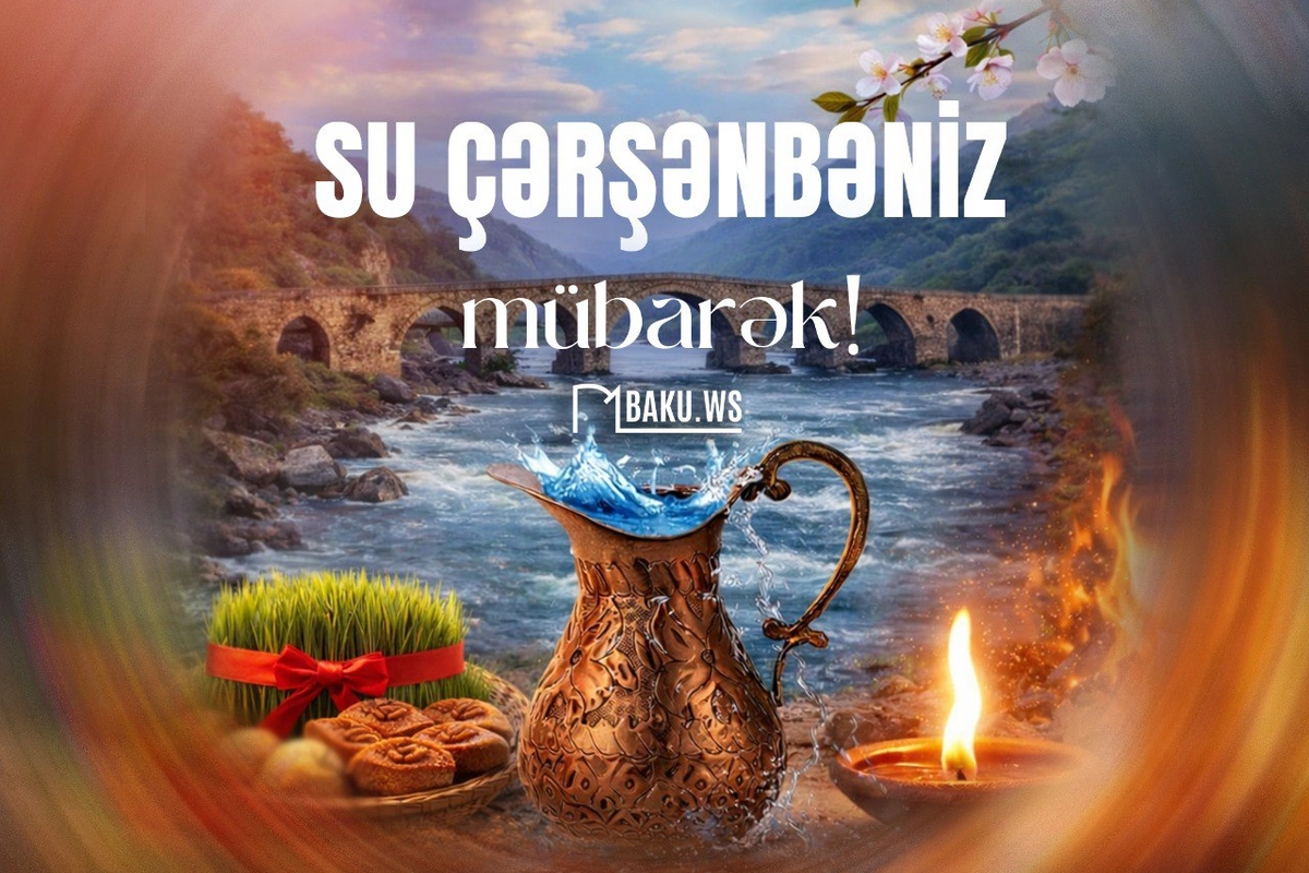 Bu gün Novruzun ilk - Su çərşənbəsidir